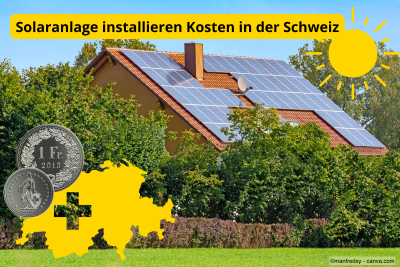 Kosten in der Schweiz für die Installation einer Solaranlage