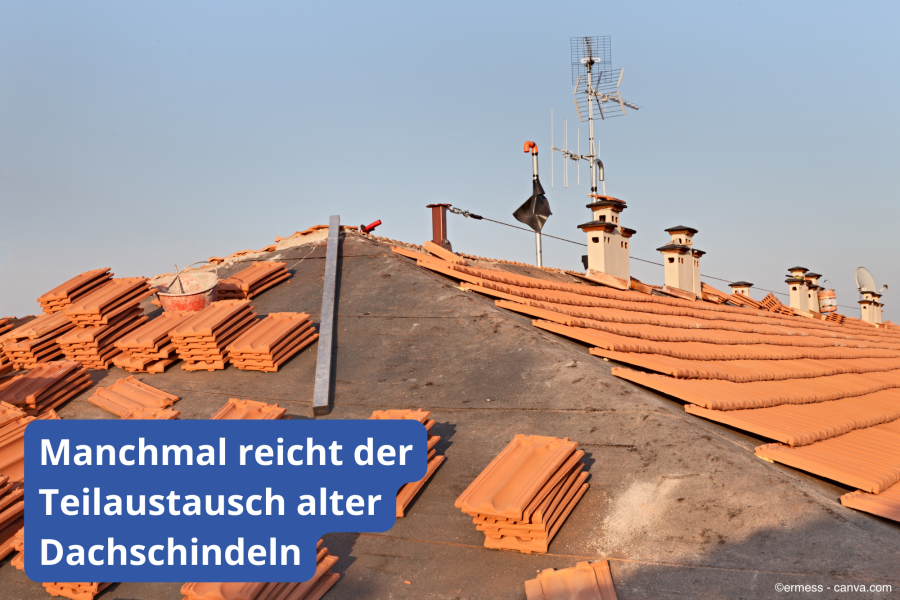 Teilaustausch alter Dachschindeln